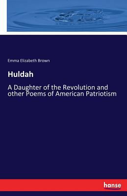 Huldah: A Daughter of the Revolution and other ... 3337307213 Book Cover