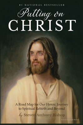 Putting on Christ: A Road Map for Our Heroic Jo... 1961801086 Book Cover