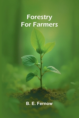 Forestry for Farmers 9369876588 Book Cover