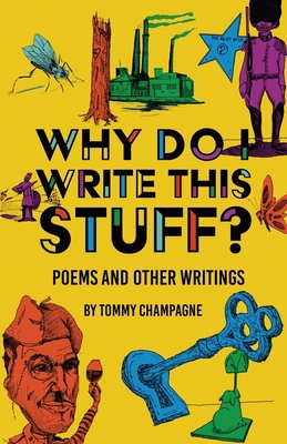 Why Do I Write This Stuff? B0FPTPP55D Book Cover