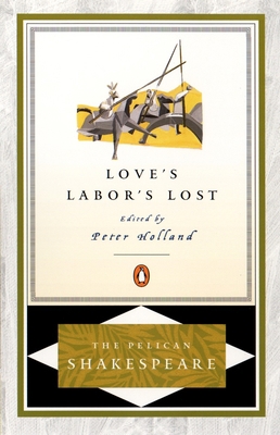 Love's Labor's Lost 0140714774 Book Cover