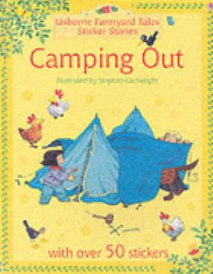 CAMPING OUT (FARMYARD TALES STICKER STORYBOOKS) 0746064934 Book Cover