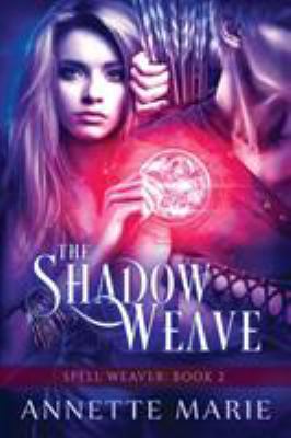 The Shadow Weave 1988153182 Book Cover