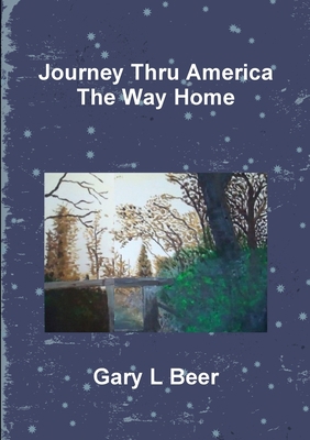 Journey Thru America The Way Home Volume Two 1300208104 Book Cover