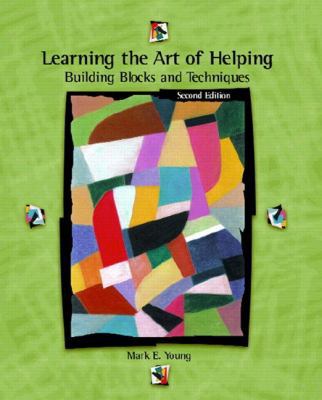 Learning the Art of Helping: Building Blocks an... 0130183962 Book Cover