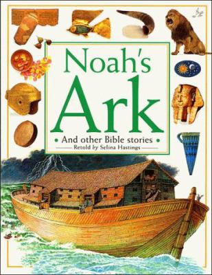 Noah's Ark: And Other Bible Stories 084994032X Book Cover