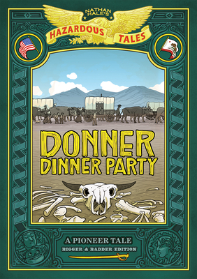 Donner Dinner Party: Bigger & Badder Edition (N... 1419749072 Book Cover