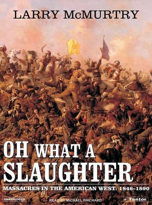 Oh What a Slaughter: Massacres in the American ... 1400101956 Book Cover