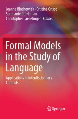 Formal Models in the Study of Language: Applica... 3319840258 Book Cover