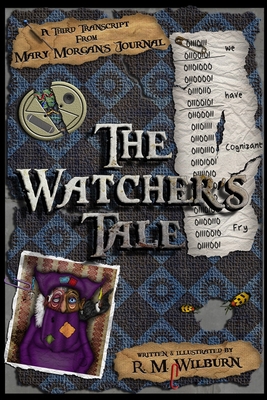 The Watcher's Tale: Mary Morgan's Journal Book 3 0981736572 Book Cover