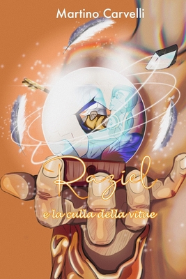 Raziel e la culla della vitae [Italian] B0BSJ77DW8 Book Cover