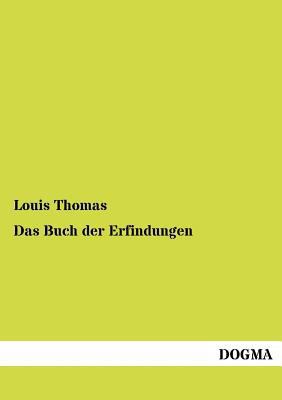 Das Buch der Erfindungen [German] 3954546906 Book Cover