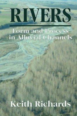 Rivers: Form and Process in Alluvial Channels 1930665970 Book Cover