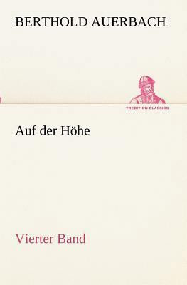 Auf der Höhe Vierter Band [German] 384240297X Book Cover