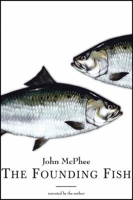 The Founding Fish (UNABRIDGED) [CD] (AUDIOBOOK) 1402575505 Book Cover