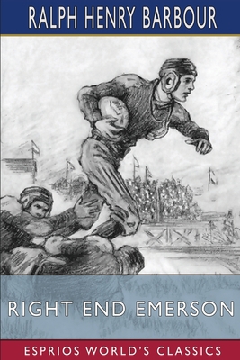 Right End Emerson (Esprios Classics): Illustrat... B0BXFQQBVT Book Cover