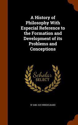 A History of Philosophy With Especial Reference... 1344995225 Book Cover