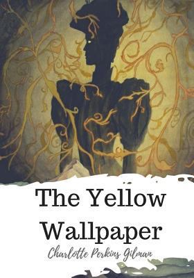 The Yellow Wallpaper 1720323097 Book Cover