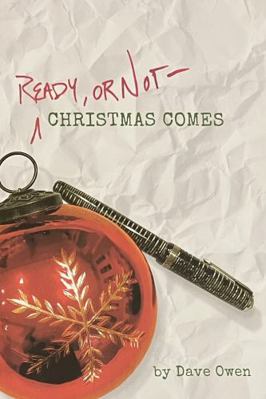 Ready, or Not - Christmas Comes 0999645390 Book Cover