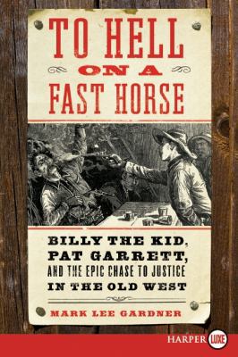 To Hell on a Fast Horse LP [Large Print] 0061945692 Book Cover