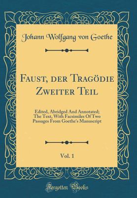 Faust, Der Trag?die Zweiter Teil, Vol. 1: Edite... [German] 0365124907 Book Cover