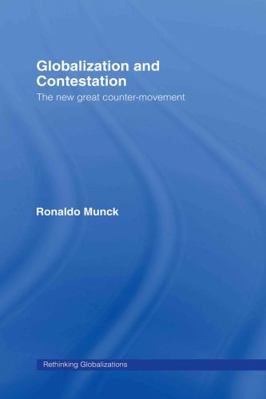 Globalization and Contestation: The New Great C... 0415376556 Book Cover