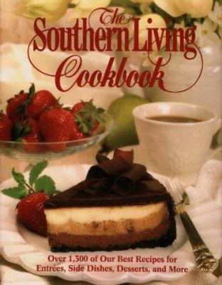 The Southern Living Cookbook: From the Foods St... 0848714717 Book Cover