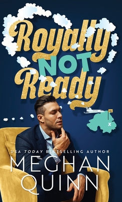 Royally Not Ready (Hardcover) 195919433X Book Cover