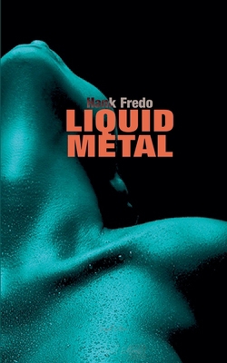 Liquid Metal            Book Cover