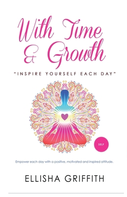 With Time & Growth: "Inspire yourself each day" B0B2X6LCBB Book Cover