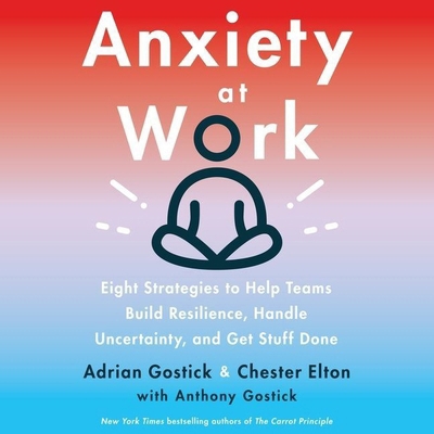 Anxiety at Work Lib/E: 8 Strategies to Help Tea... 1665076453 Book Cover