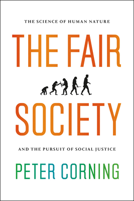 The Fair Society: The Science of Human Nature a... 022600435X Book Cover