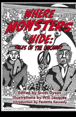 Where Monsters Hide: Tales of the Uncanny B0DYJ6KNPS Book Cover