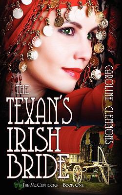 The Texan's Irish Bride 1601547994 Book Cover