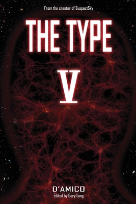 The Type V: From the Creator of Suspectsky Volu... 1543956599 Book Cover