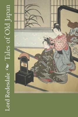 Tales of Old Japan 1722347880 Book Cover