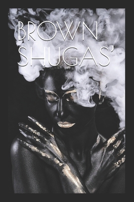 Brown Shugas' B08WJPLBSF Book Cover