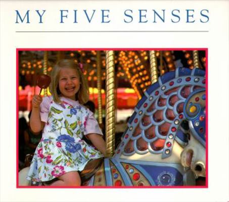 My Five Senses 0689820097 Book Cover