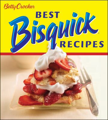 Betty Crocker Best Bisquick Recipes (BN edition) 1435122674 Book Cover