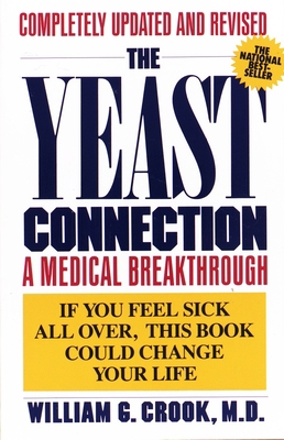 The Yeast Connection: A Medical Breakthrough 0394747003 Book Cover