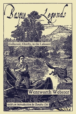Basque Legends: Collected, Chiefly, in the Labourd 1935709887 Book Cover
