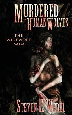 Murdered by Human Wolves 061596477X Book Cover