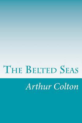 The Belted Seas 1499760426 Book Cover