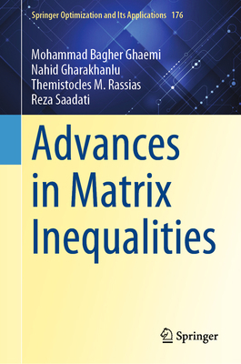 Advances in Matrix Inequalities 3030760464 Book Cover