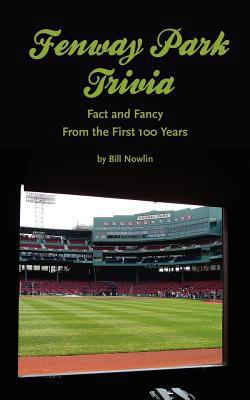 Fenway Park Trivia: Fact and Fancy From the Fir... 1579401767 Book Cover