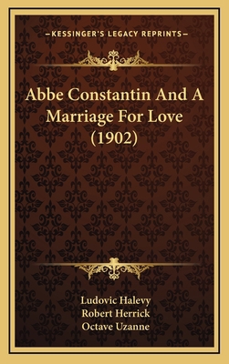 ABBE Constantin and a Marriage for Love (1902) 1164751905 Book Cover