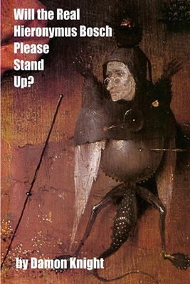 Will the Real Hieronymus Bosch Please Stand Up? B094TJKHK5 Book Cover