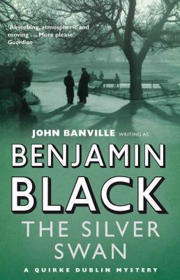 The Silver Swan: Quirke Mysteries Book 2 0330454080 Book Cover