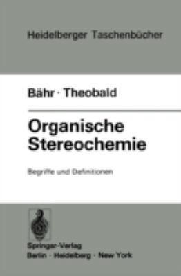 Organische Stereochemie: Begriffe Und Definitionen [German] 3540063390 Book Cover