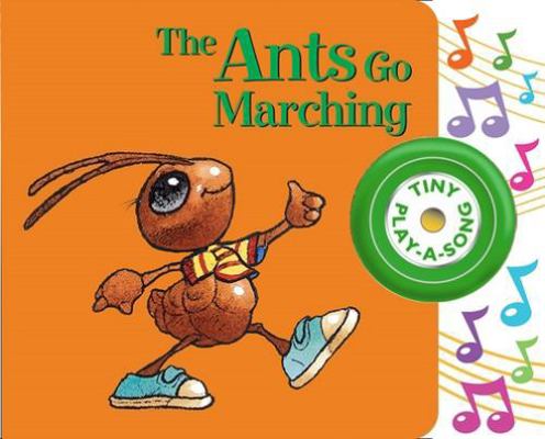 The Ants Go Marching: Tiny Play-A-Song 0785317112 Book Cover